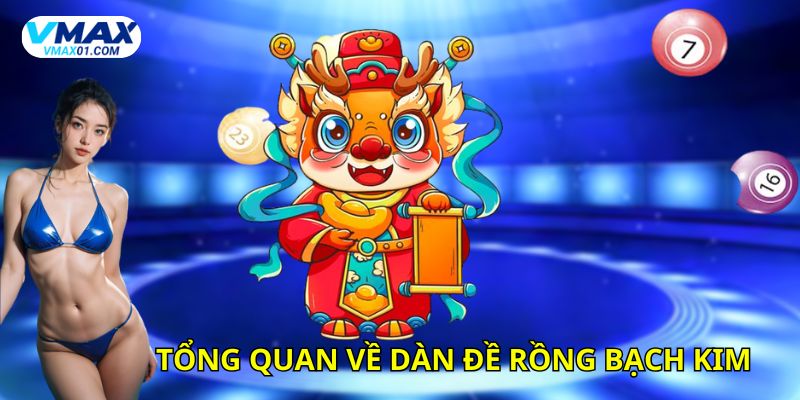 Tổng quan về dàn đề rồng bạch kim