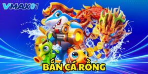 bắn cá rồng