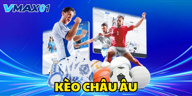 Kèo châu Âu